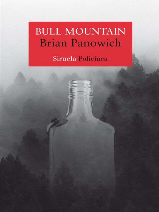 Title details for Bull Mountain by Brian Panowich - Available